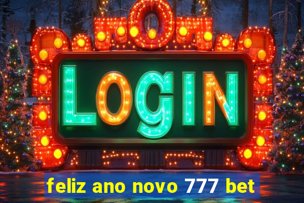 feliz ano novo 777 bet